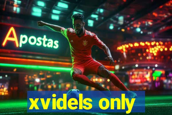 xvidels only